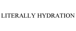 literally hydration