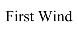 first wind