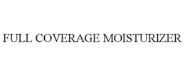 full coverage moisturizer