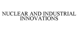 nuclear and industrial innovations