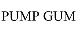 pump gum