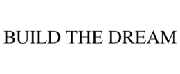 build the dream