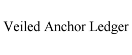veiled anchor ledger
