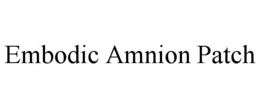 embodic amnion patch