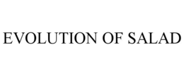 evolution of salad