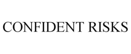 confident risks