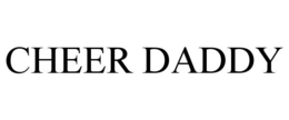 cheer daddy