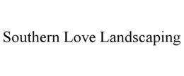 southern love landscaping