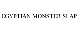 egyptian monster slap
