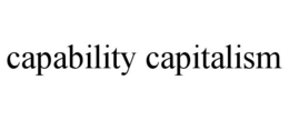 capability capitalism