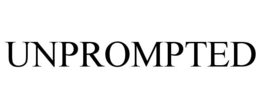 unprompted