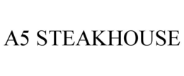 a5 steakhouse