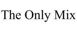 the only mix