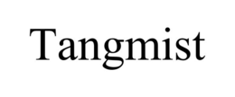 tangmist
