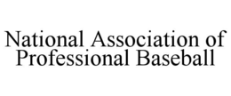 national association of professional baseball