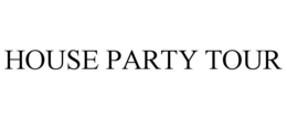house party tour