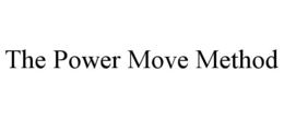 the power move method