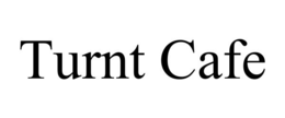 turnt cafe
