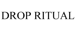 drop ritual