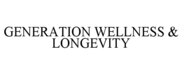 generation wellness & longevity