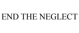 end the neglect