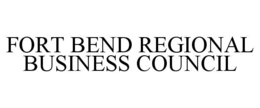 fort bend regional business council