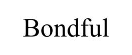 bondful