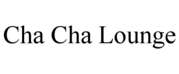 cha cha lounge