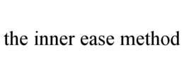 the inner ease method