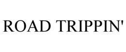 road trippin'