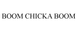 boom chicka boom