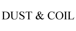 dust & coil