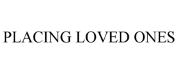 placing loved ones
