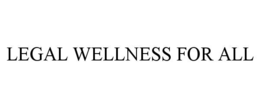 legal wellness for all
