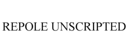 repole unscripted