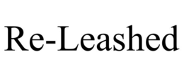 re-leashed