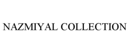 nazmiyal collection