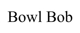 bowl bob