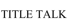 title talk
