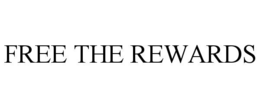 free the rewards