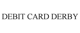 debit card derby