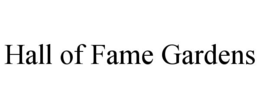 hall of fame gardens