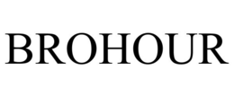 brohour