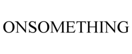 onsomething