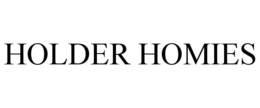 holder homies