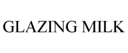 glazing milk