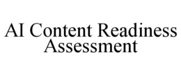 ai content readiness assessment