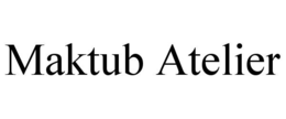 maktub atelier