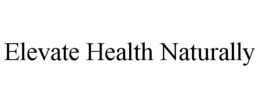elevate health naturally