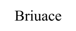 briuace
